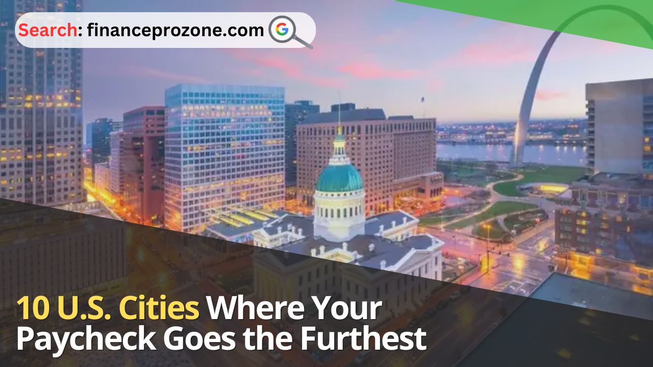 10-U.S.-Cities-Where-Your-Paycheck-Goes-the-Furthest