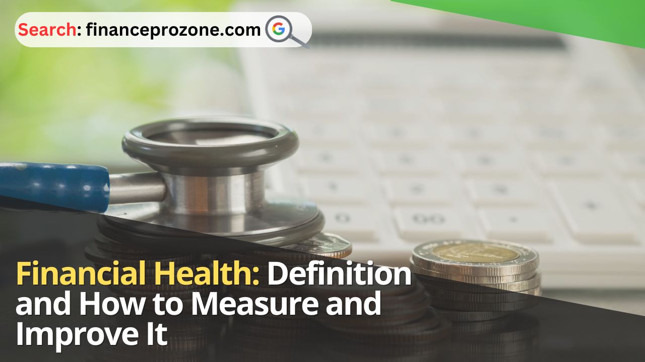 Financial-Health-Definition-and-How-to-Measure-and-Improve-It