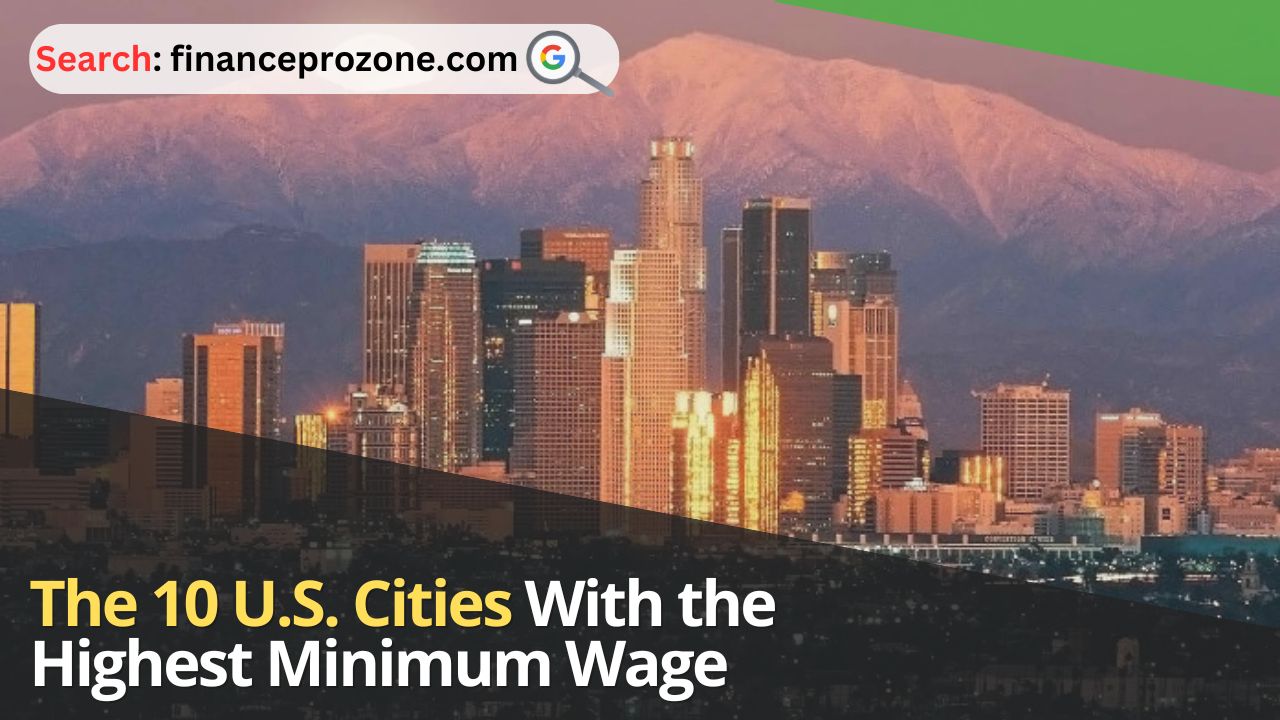 The-10-U.S.-Cities-With-the-Highest-Minimum-Wage