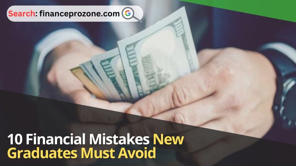 10-Financial-Mistakes-New-Graduates-Must-Avoid