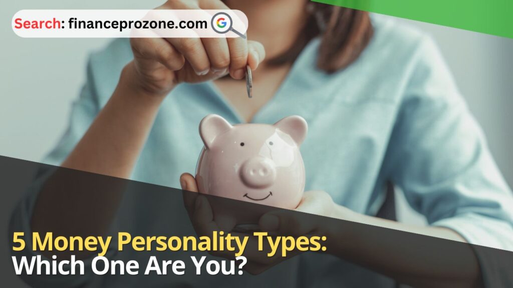 5-Money-Personality-Types-Which-One-Are-You