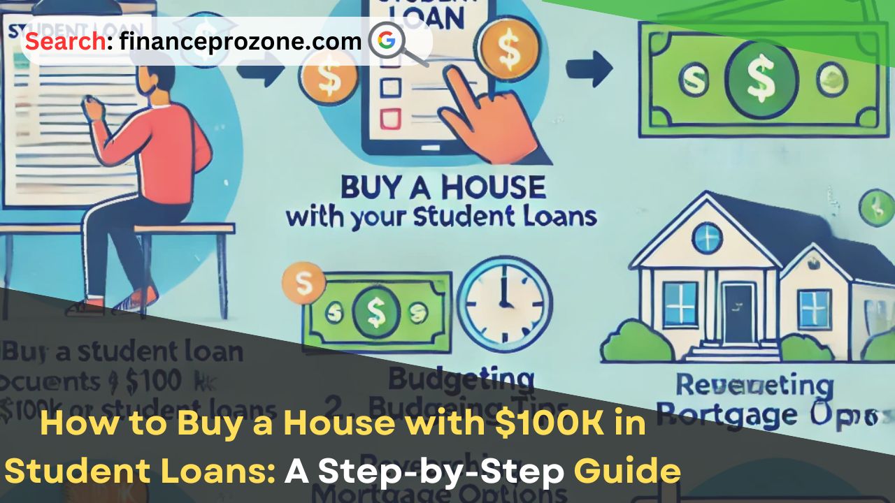 How-to-Buy-a-House-with-100K-in-Student-Loans-A-Step-by-Step-Guide.jpg