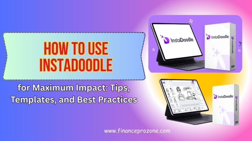 How to Use InstaDoodle for Maximum Impact: Tips, Templates, and Best Practices