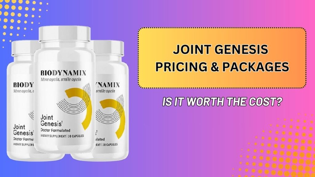 Joint Genesis Pricing & Packages – Is It Worth the Cost?
