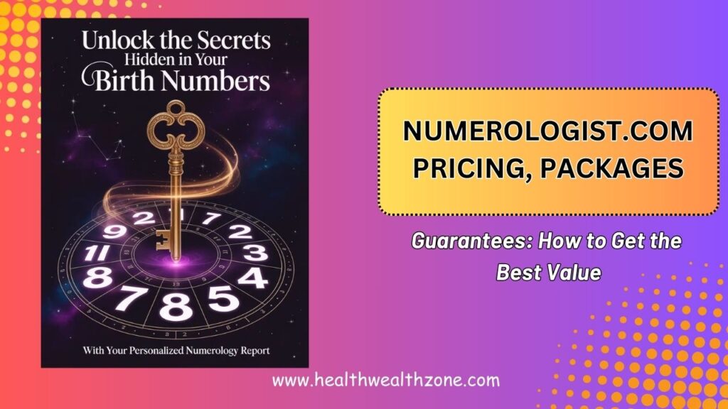Numerologist.com Pricing, Packages, and Guarantees: How to Get the Best Value