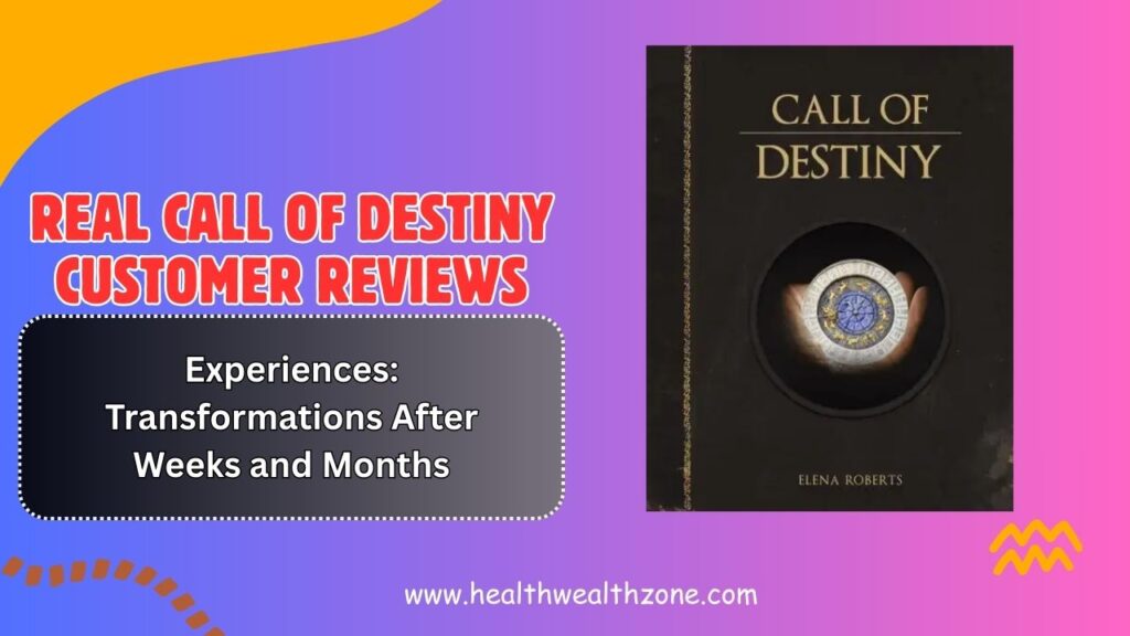 Real Call of Destiny Customer Reviews and Experiences: Transformations After Weeks and Months (2026)