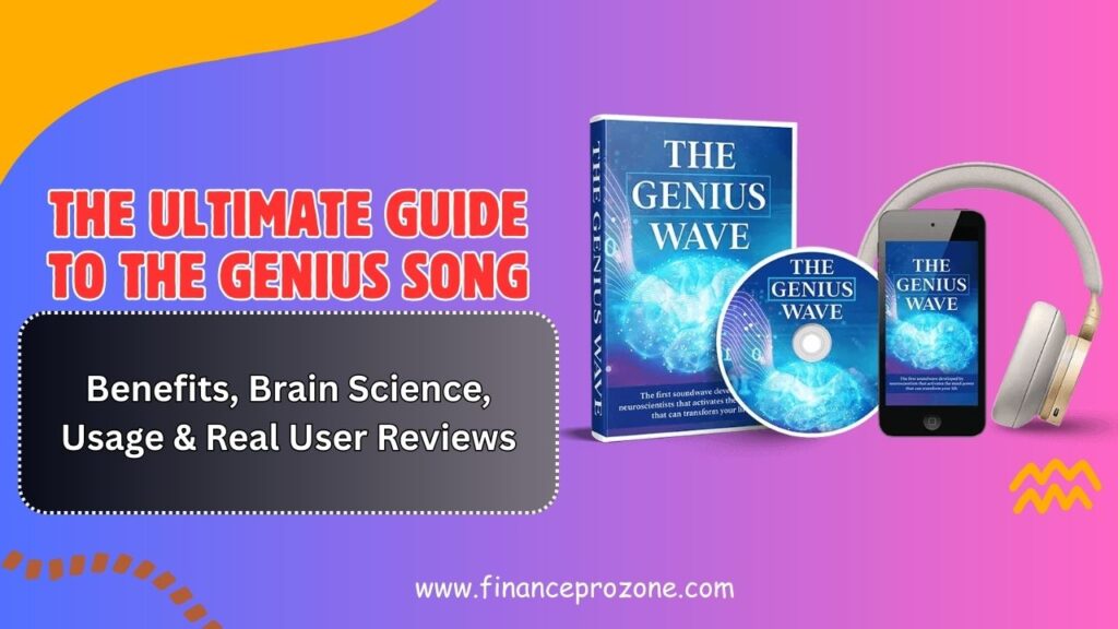 The Ultimate Guide to The Genius Song: Benefits, Brain Science, Usage & Real User Reviews in 2026