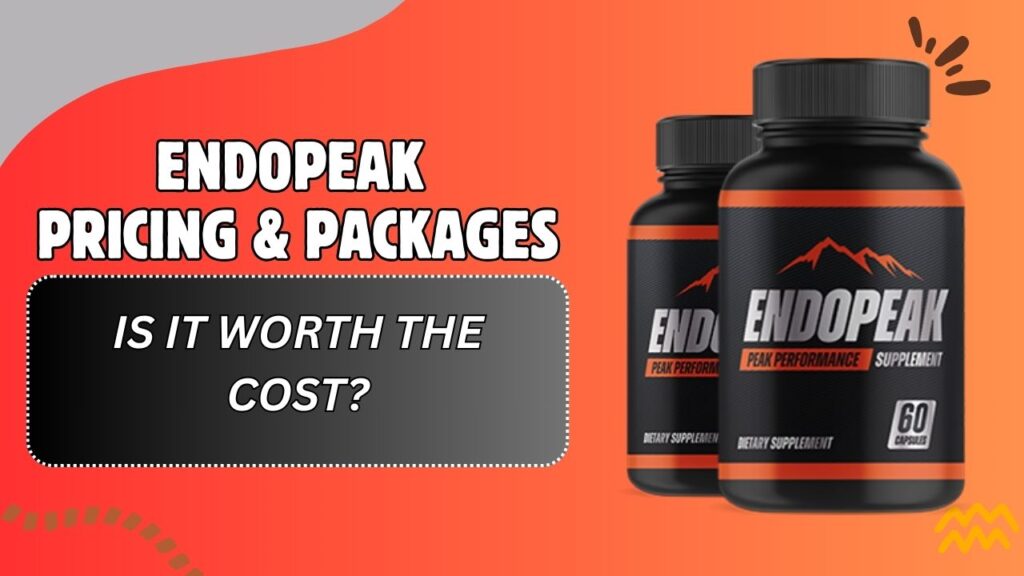 EndoPeak Pricing & Packages – Is It Worth the Cost?