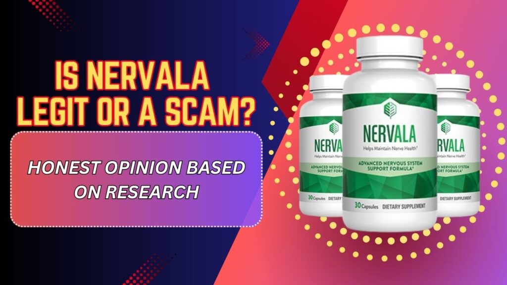 Is Nervala Legit or a Scam? – Honest Opinion Based on Research (Mar 2026)