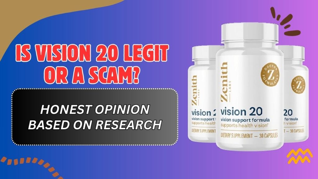 Is Vision 20 Legit or a Scam? – Honest Opinion Based on Research (Mar 2026)
