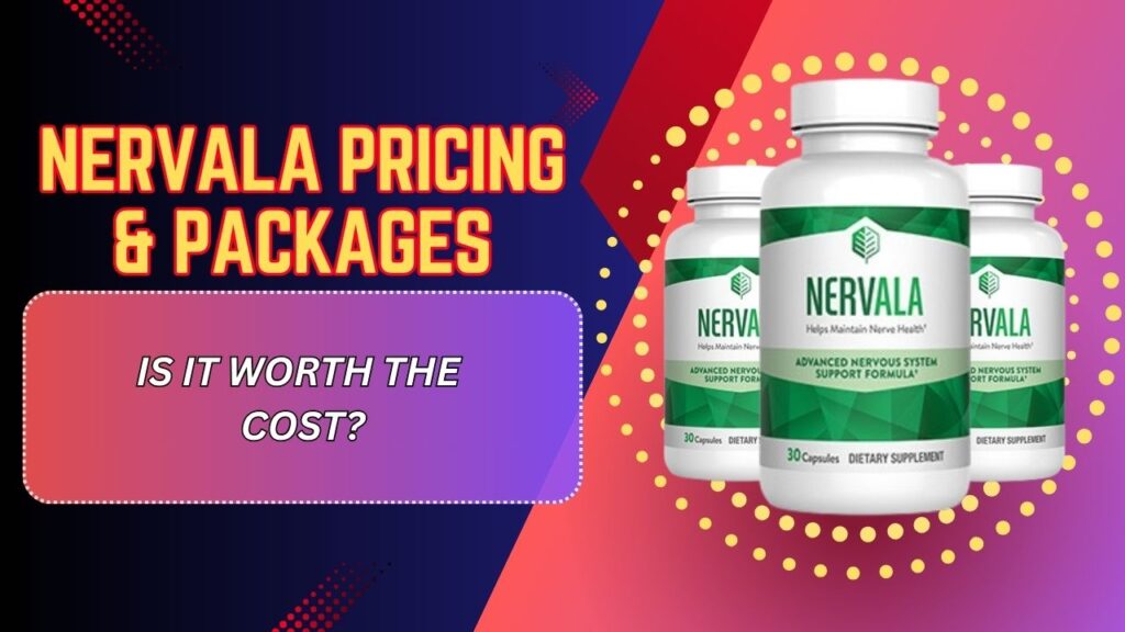 Nervala Pricing & Packages – Is It Worth the Cost? (Mar 2026)