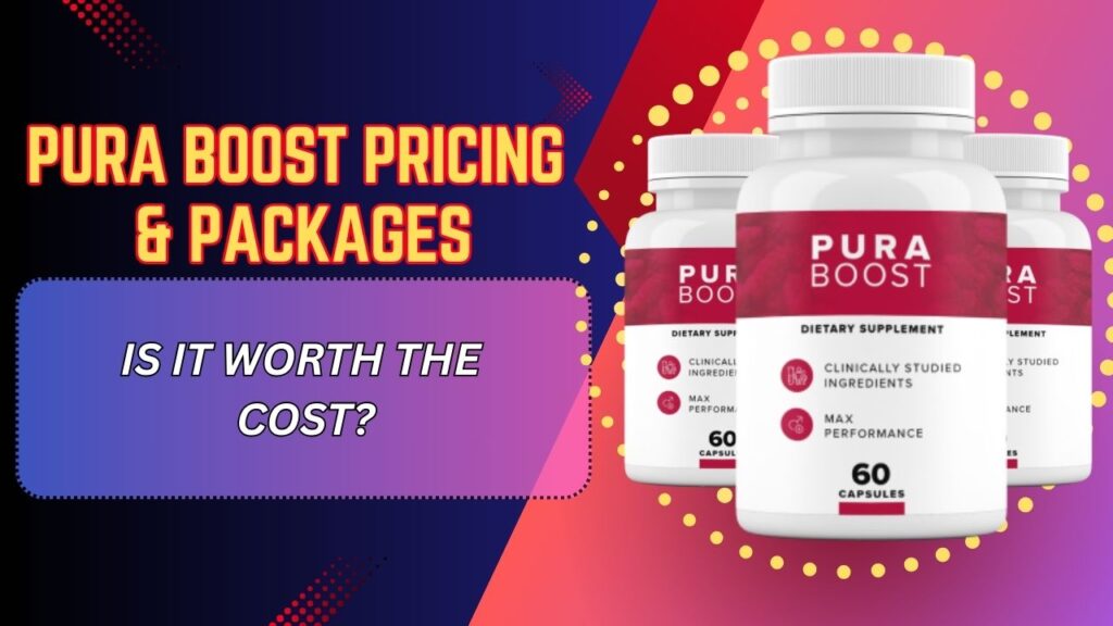 Pura Boost Pricing & Packages – Is It Worth the Cost?